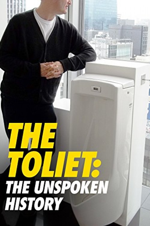 The Toilet - An Unspoken History