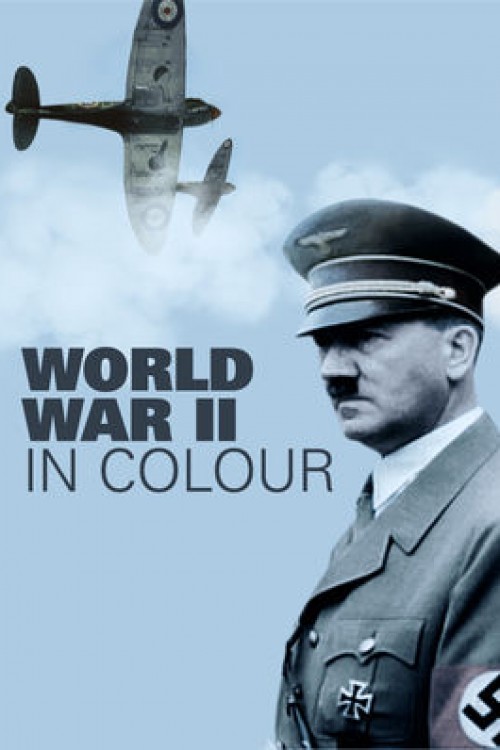 World War II In Colour