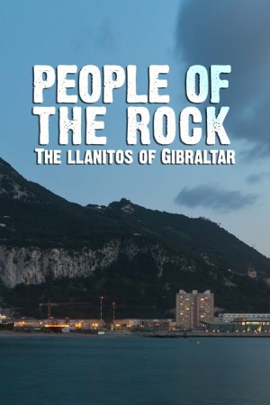 People of The Rock: The Llanitos of Gibraltar