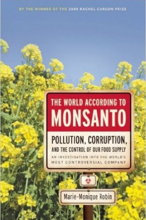 The World According to Monsanto
