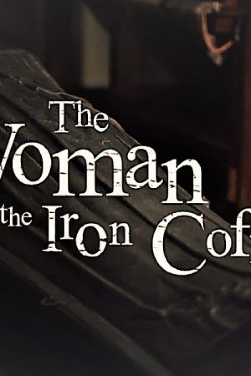 The Woman in the Iron Coffin