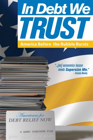In Debt We Trust: America Before the Bubble Bursts