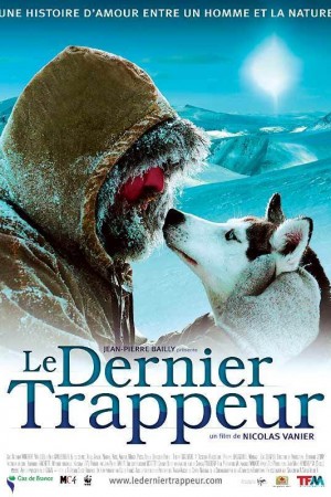 The Last Trapper (Le Dernier Trappeur)